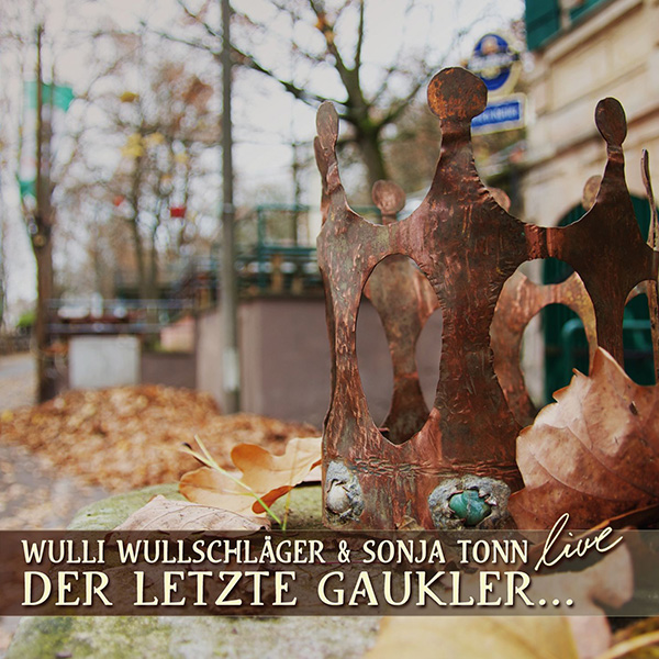 Wulli & Sonja - Der letzte Gaukler