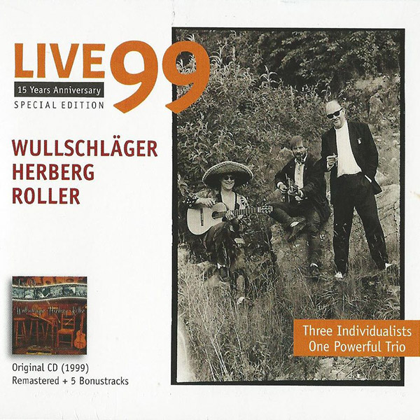 Wullschläger-Herberg-Roller - Live 99 - 15 Years Anniversary
