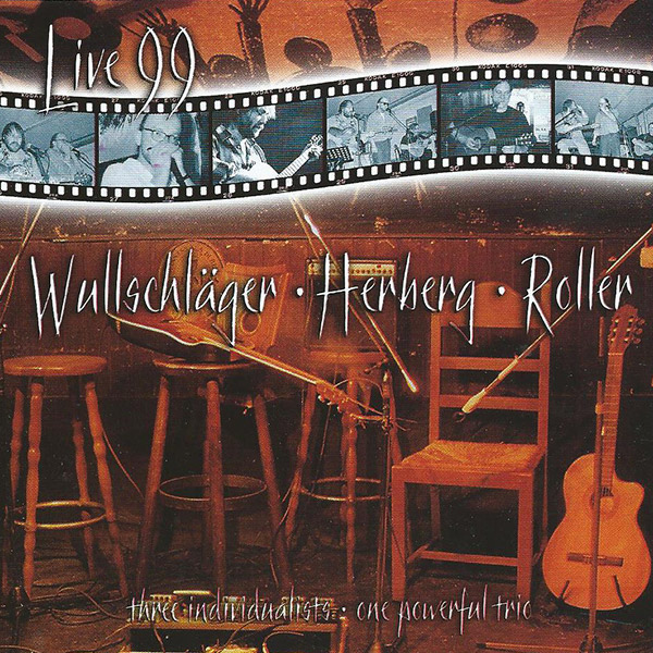 Wullschläger-Herberg-Roller - Live 99