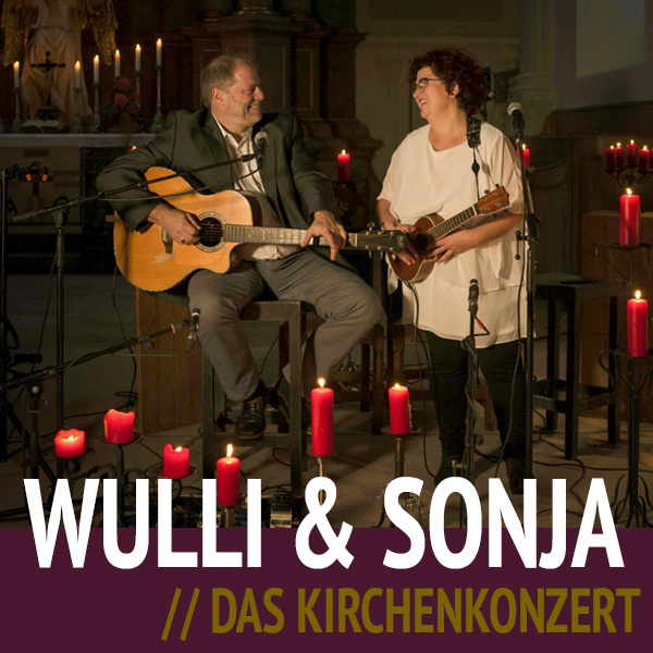 Wulli & Sonja - Das Kirchenkonzert