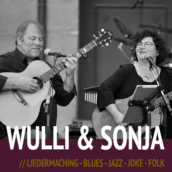 Wulli & Sonja - Liedermaching, Blues, JOKE, Folk