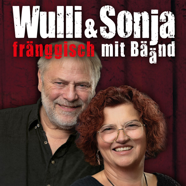 Wulli & Sonja - fränggisch mit Bäänd